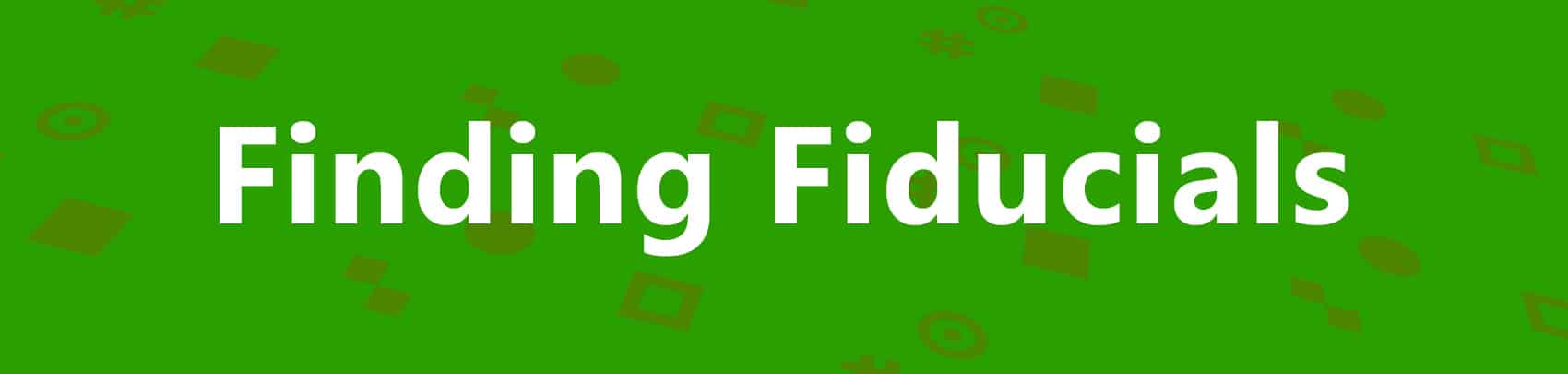 Finding Fiducials Blog Banner